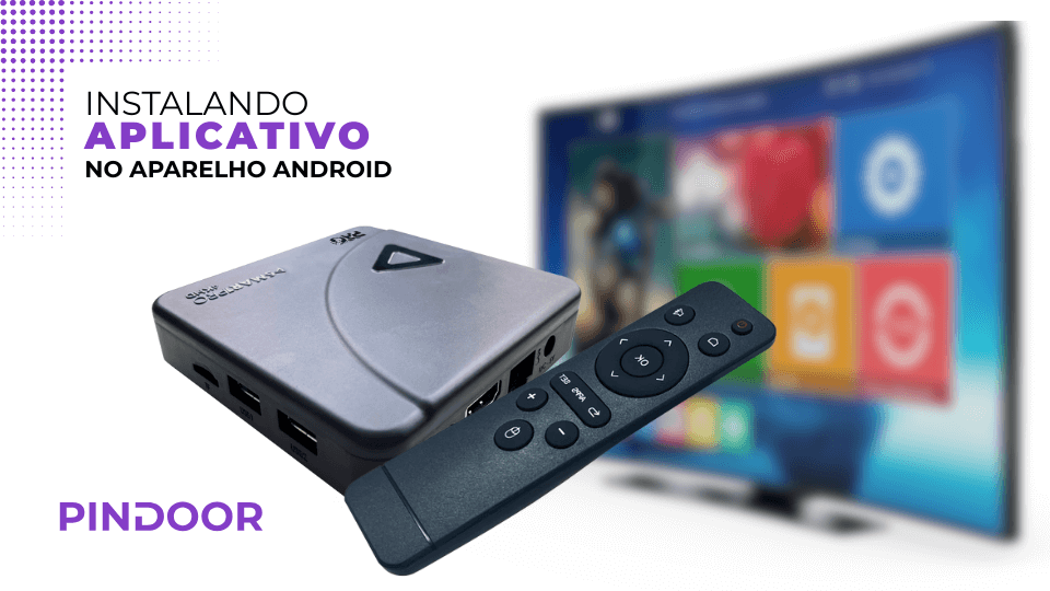 Aparelho TV Box Android para exibir o conteúdo do software de sinalização digital PINDOOR